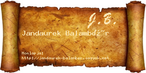 Jandaurek Balambér névjegykártya